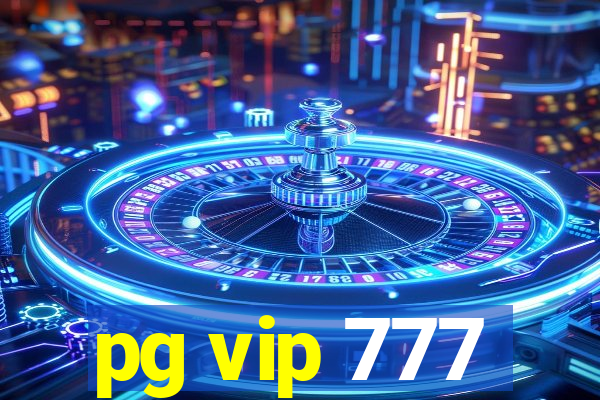pg vip 777